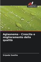 Aglaonema - Crescita e miglioramento della qualità (Italian Edition) 6208603234 Book Cover