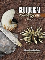 Geological History of Life: A Manual for Non-Major Students 1465231528 Book Cover