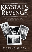 Krystal's Revenge: The Untold Story - Revised Edition 1728372011 Book Cover