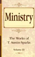 Ministry (Works of T. Austin-Sparks) (Works of T. Austin-Sparks) 0940232669 Book Cover