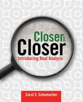Closer and Closer: Introducing Real Analysis B00A2Q8JJQ Book Cover