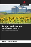 Drying and storing sunflower seeds 6207718909 Book Cover