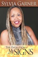 The Evolution of Me Through Signs 0692285547 Book Cover