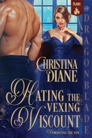 Hating the Vexing Viscount 1972086529 Book Cover