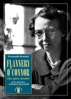 Flannery O'Connor. Vita, opere, incontri 8892980076 Book Cover