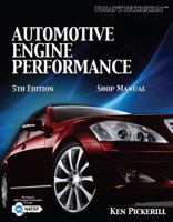 Automotive Engine Performance: Shop Manual, 5th Edition 1435428110 Book Cover