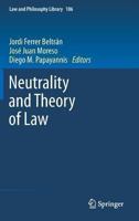 Neutrality and Theory of Law 9400760663 Book Cover