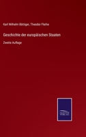 Geschichte der europäischen Staaten: Zweite Auflage 1147648166 Book Cover