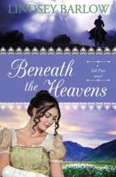 Beneath the Heavens 1611531470 Book Cover