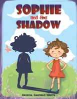 Sophie and the Shadow 1528919157 Book Cover
