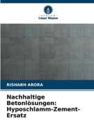 Nachhaltige Betonlösungen: Hyposchlamm-Zement-Ersatz 6207347641 Book Cover