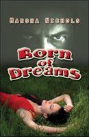 Born of Dreams 1605636703 Book Cover