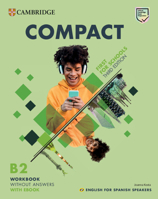 Compact First for Schools Workbook without Answers with eBook English for Spanish Speakers 8413224268 Book Cover