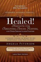 Healed! Strength for the Caregiver 0881443034 Book Cover
