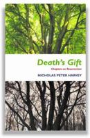 Death's Gift: Chapters on Resurrection and Bereavement 080284085X Book Cover