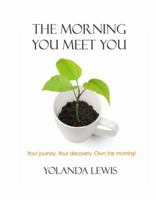 The Morning You Meet You 0988599813 Book Cover