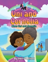 Uni and Cornelia: When Uni met Cornelia B08NF1PH9K Book Cover