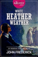 White Heather Weather 1618275453 Book Cover