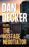 The Hostage Negotiator (Mitch Turner Short Stories) B084DGMC23 Book Cover