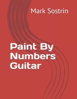 Paint By Numbers Guitar B08Z2FFM3C Book Cover