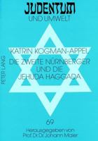 Die Zweite Nuernberger Und Die Jehuda Haggada: Juedische Illustratoren Zwischen Tradition Und Fortschritt 3631343515 Book Cover