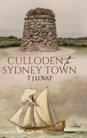 Culloden to Sydney Town 0228874998 Book Cover