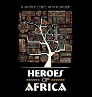 Heroes of Africa 1546260668 Book Cover