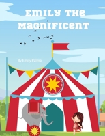 Emily The Magnificent B0C2S854GS Book Cover