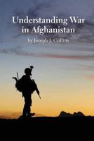 Understanding War in Afghanistan 1478192917 Book Cover