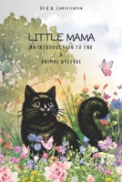 LITTLE MAMA: An Introduction to TNR B0FXLBQ619 Book Cover