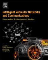 Intelligent Vehicular Networks and Communications: Fundamentals, Architectures and Solutions 0128092661 Book Cover