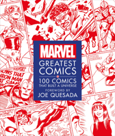 Marvel Greatest Comics: 100 Comics That Built a Universe 1465497935 Book Cover