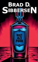 Nazi Jazz Porn B0DL2PY3JM Book Cover