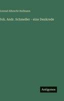 Joh. Andr. Schmeller - eine Denkrede (German Edition) 3388899495 Book Cover