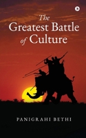 The Greatest Battle of Culture B0D83VF7VY Book Cover