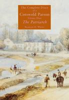 The Patriarch: The Complete Diary of a Cotswold Parson: Volume 9 1781556237 Book Cover