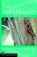Thailand: A Climbing Guide (Climbing Guides) 0898867509 Book Cover