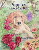 Puppy Love Colouring Book: Art Therapy Collection 1775024164 Book Cover