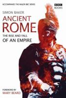 Ancient Rome: The Rise and Fall of an Empire