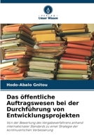 Das öffentliche Auftragswesen bei der Durchführung von Entwicklungsprojekten 620438368X Book Cover