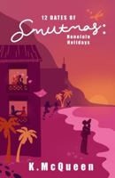 The 12 Dates of Smutmas: Honolulu Holidays B0DPR6PMXD Book Cover