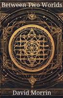 Between Two Worlds B0DTBTLZDC Book Cover