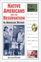 Native Americans and the Reservation in American History (In American History) 0894907697 Book Cover