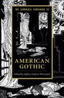 The Cambridge Companion to American Gothic 1107539781 Book Cover
