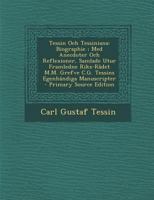 Tessin Och Tessiniana: Biographie Med Anecdoter Och Reflexioner (1819) 1165810913 Book Cover