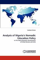 Analysis of Nigeria's Nomadic Education Policy: on the Socio-Economic Development of Fulbe Women and Girls 3844305432 Book Cover