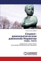 Sotsial-Demokraticheskoe Dvizhenie Norvegii 1945-1973 3843311420 Book Cover