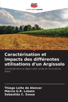 Caractérisation et impacts des différentes utilisations d'un Argissolo (French Edition) 6208269229 Book Cover