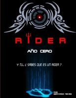 Rider, Año Cero 1304919544 Book Cover