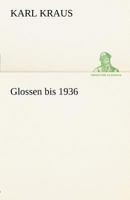 Glossen Bis 1936 3842491425 Book Cover